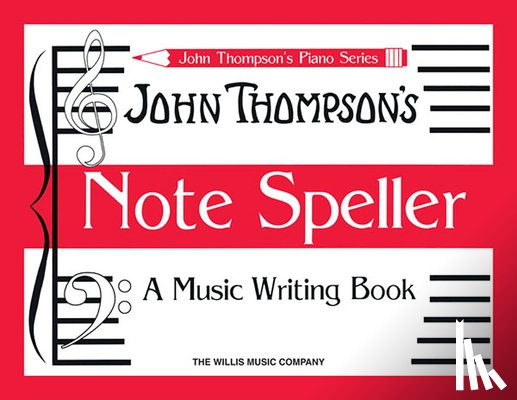 Thompson, John - Note Speller: A Music Writing Book