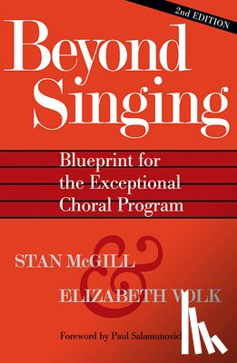 McGill, Stan - Beyond Singing: Blueprint for the Exceptional Choral Program [With CDROM]