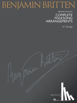 Britten, Benjamin - Britten, B: Benjamin Britten Complete Folksong Arrangements