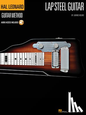 Helms, Johnie - The Hal Leonard Lap Steel Guitar Method