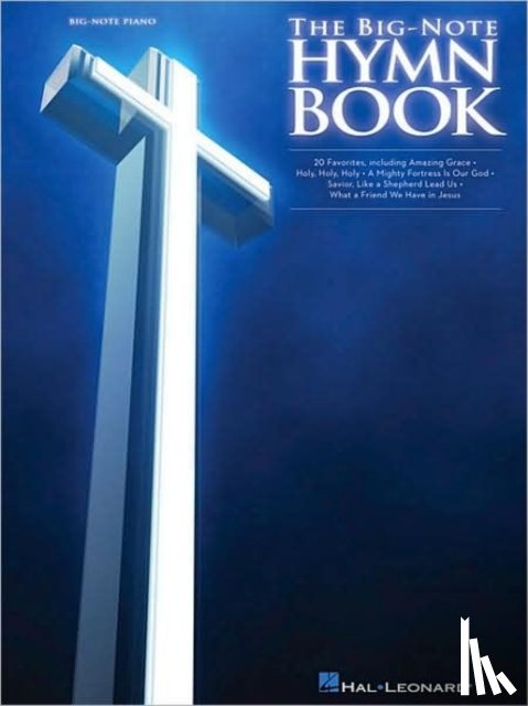 Hal Leonard Publishing Corporation - The Big-Note Hymn Book