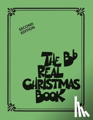 Hal Leonard Publishing Corporation - The Real Christmas Book