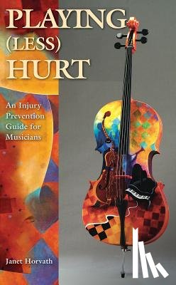 Horvath, Janet - Playing (Less) Hurt