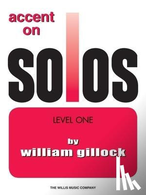 Gillock, William - ACCENT ON SOLOS LEVEL 1