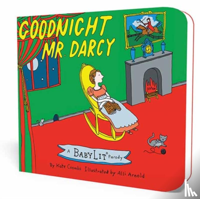 Coombs, Kate, Arnold, Alli - Goodnight Mr. Darcy
