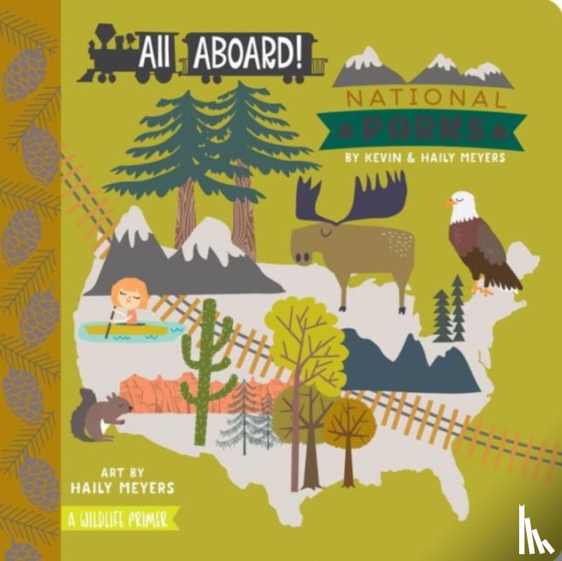 Meyers, Haily, Meyers, Kevin - All Aboard! National Parks