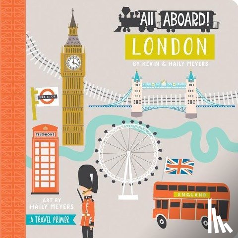 Meyers, Haily, Meyers, Kevin - All Aboard! London