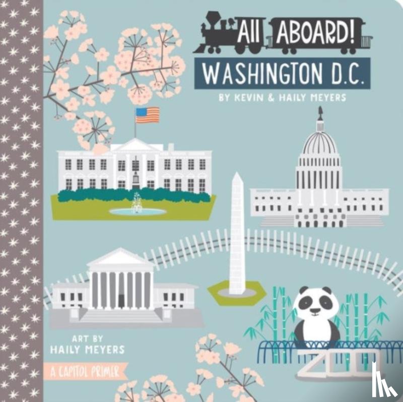 Meyers, Haily, Meyers, Kevin - All Aboard! Washington DC