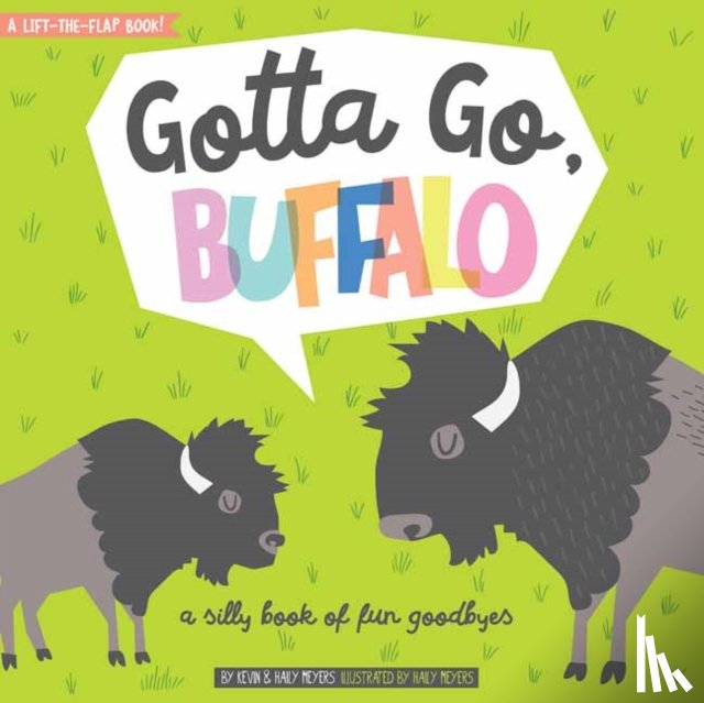 Meyers, Haily, Meyers, Kevin - Gotta Go, Buffalo