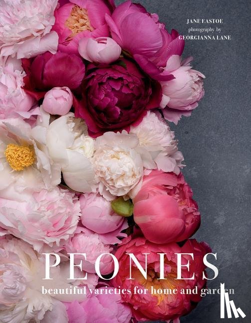 Eastoe, Jane - Eastoe, J: Peonies