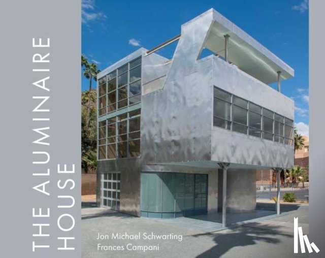Schwarting, Michael, Campani, Frances - The Aluminaire House