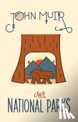 Muir, John - Our National Parks