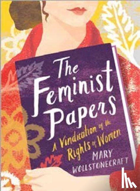 Wollstonecraft, Mary - The Feminist Papers