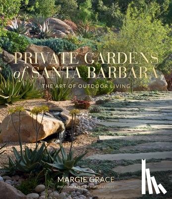 Grace, Margie - Private Gardens of Santa Barbara