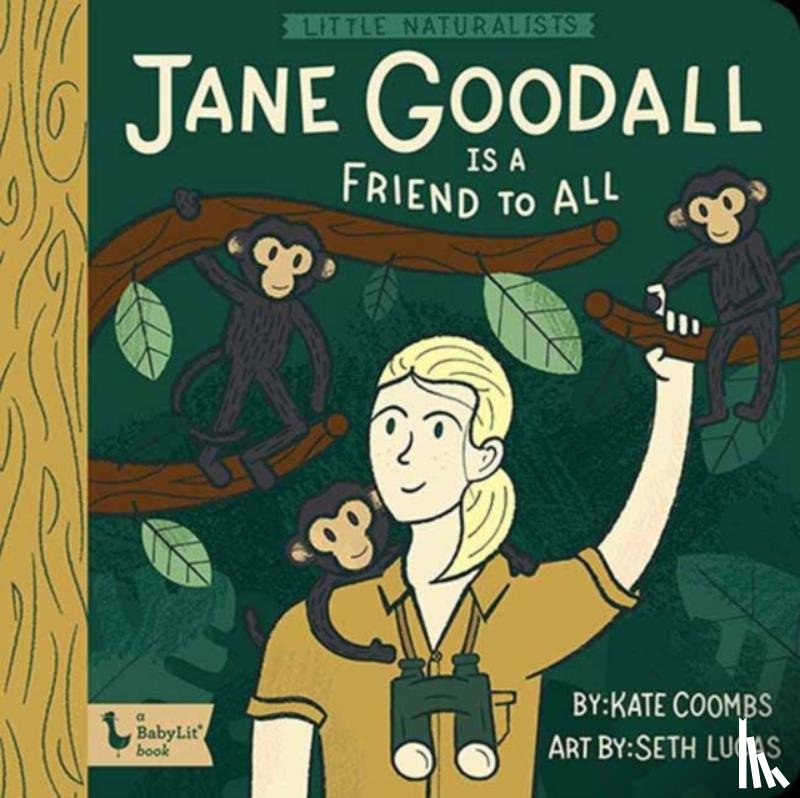 Coombs, Kate, Lucas, Seth - Little Naturalists Jane Goodall and the Chimpanzees