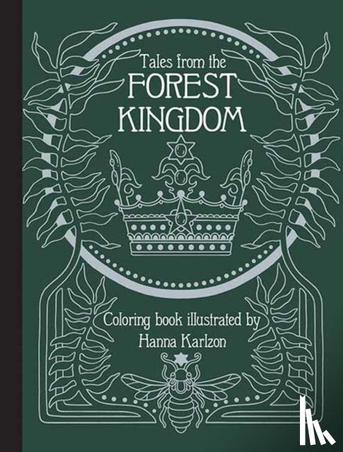 Karlzon, Hanna - Tales From the Forest Kingdom Coloring Book