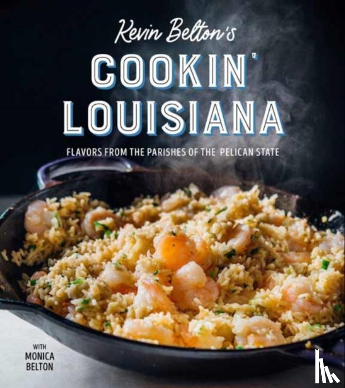 Belton, Kevin, Culbert, Danny - Kevin Belton's Cooking Louisiana