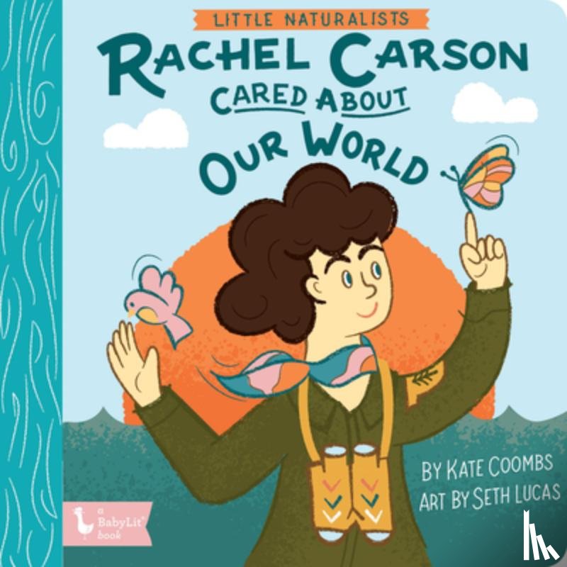 Coombs, Kate, Lucas, Seth - Little Naturalists: Rachel Carson