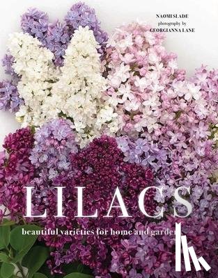 Slade, Naomi - Slade, N: Lilacs
