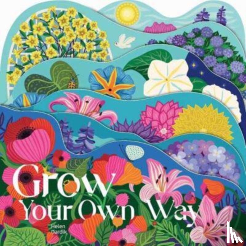 Dardik, Helen - Grow Your Own Way
