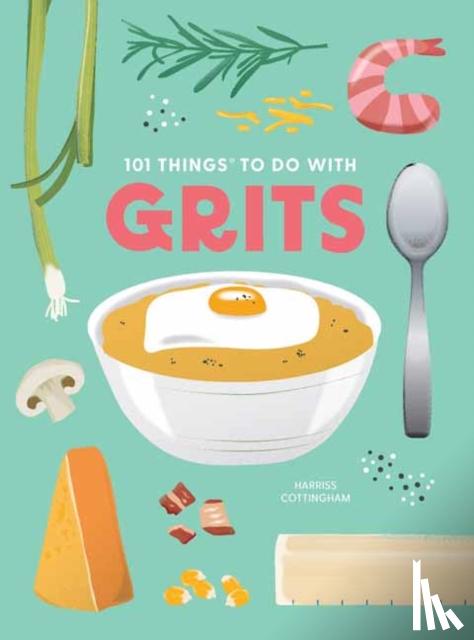 Cross, Eliza - 101 Things to Do With Grits, New Edition