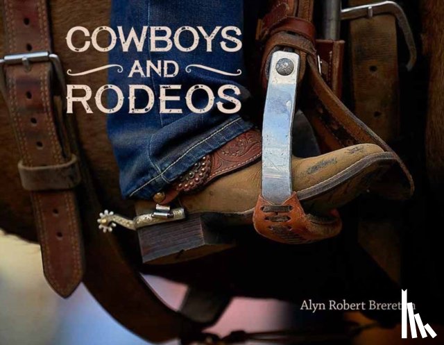 Brereton, Alyn - Cowboys and Rodeos