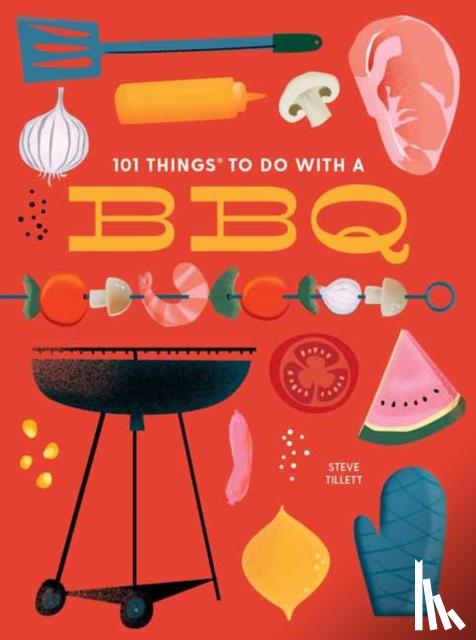 Tillett, Steve - 101 Things to Do With a BBQ