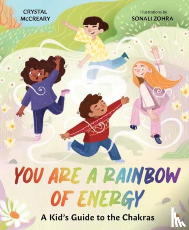 McCreary, Crystal, Zohra, Sonali - You Are a Rainbow of Energy