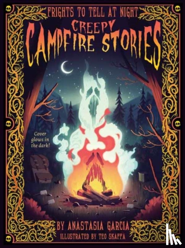 Garcia, Anastasia, Skaffa, Teo - Creepy Campfire Stories