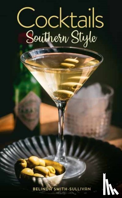 Smith-Sullivan, Belinda, McDuffie, Lauren - Cocktails, Southern Style