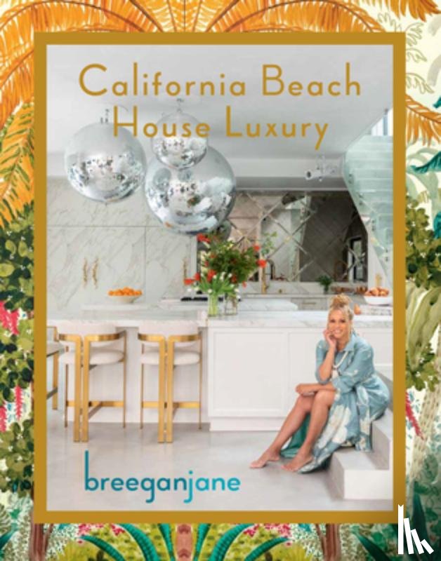 Jane, Breegan - California Beach House Luxury