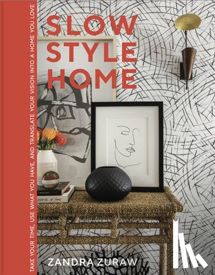 Zuraw, Zandra - Slow Style Home