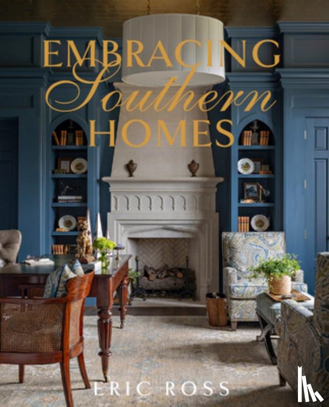 Ross, Eric - Embracing Southern Homes