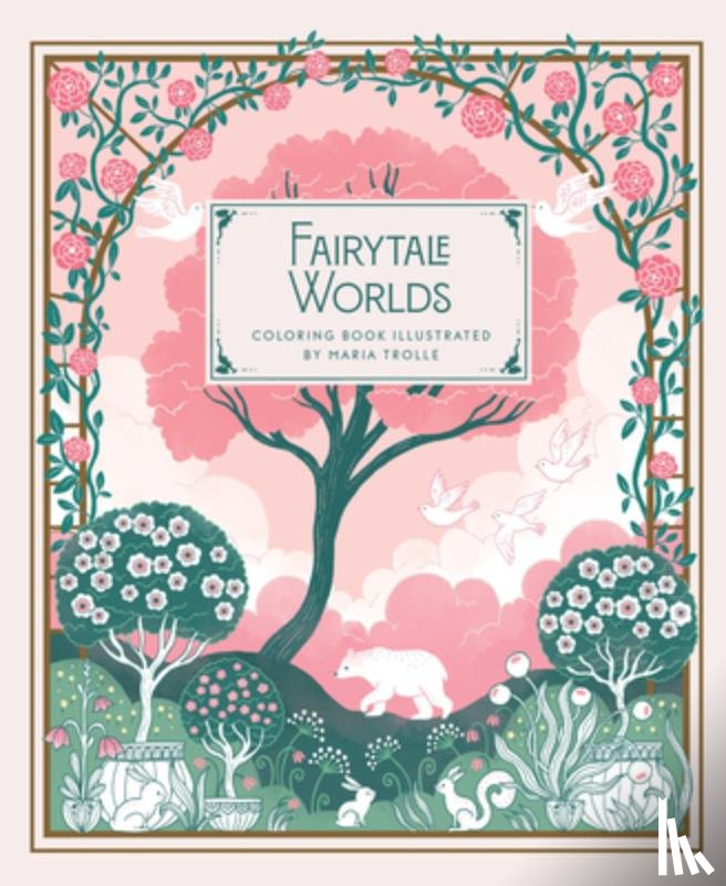 Trolle, Maria - Fairytale Worlds