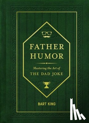 King, Bart - Father Humor