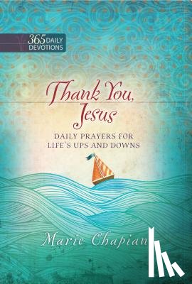 Chapian, Marie - 365 Daily Devotions: Thank you Jesus