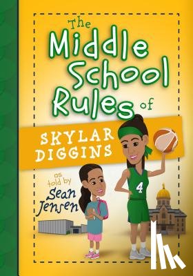 Jensen, Sean - MID SCHL RULES OF SKYLAR DIGGI