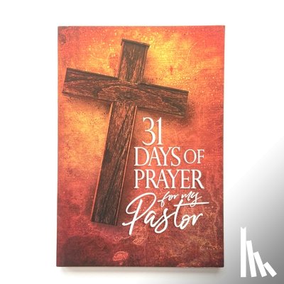 Broadstreet Publishing - 31 Days of Prayer for My Pastor: Awakening America Alliance