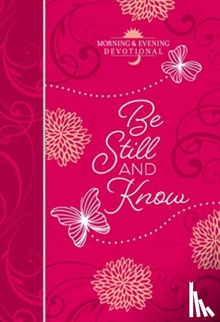 Broadstreet Publishing - Be Still and Know: Morning and Evening Devotional