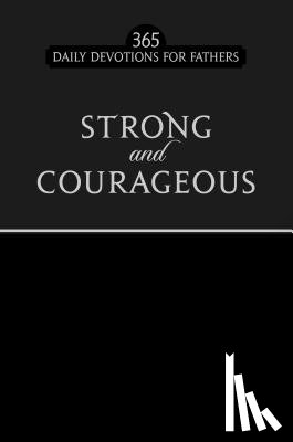 Broadstreet Publishing Group LLC - Strong and Courageous