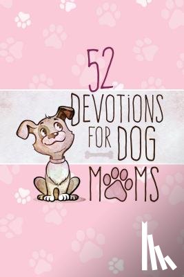 Broadstreet Publishing - 52 Devotions for Dog Moms