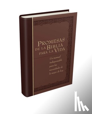 Broadstreet Publishing Group LLC - Promesas de la Biblia Para La Vida: Un Manual Indispensable Para Cada Una de Sus Necesidades