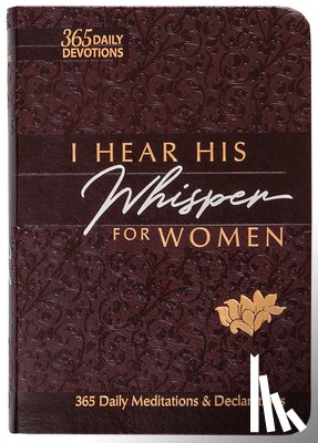 Simmons, Brian - I Hear His Whisper for Women: 365 Daily Meditations & Declarations