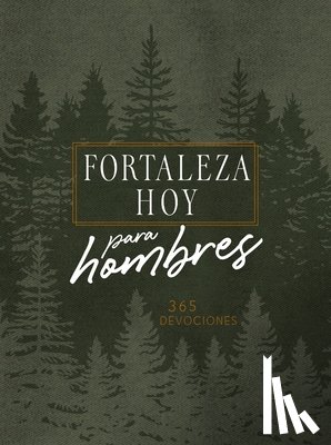 Broadstreet Publishing Group LLC - Forteleza Hoy Para Hombres: 365 Devociones
