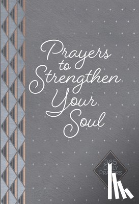Moore, Karen - Prayers to Strengthen Your Soul