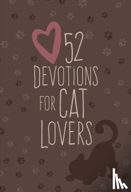 Broadstreet Publishing Group LLC - 52 Devotions for Cat Lovers