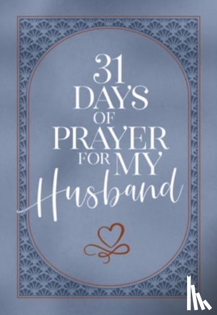 The Great Commandment Network - 31 Days of Prayer for My Husband