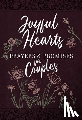 Broadstreet Publishing Group LLC - Joyful Hearts - Prayers & Promises for Couples