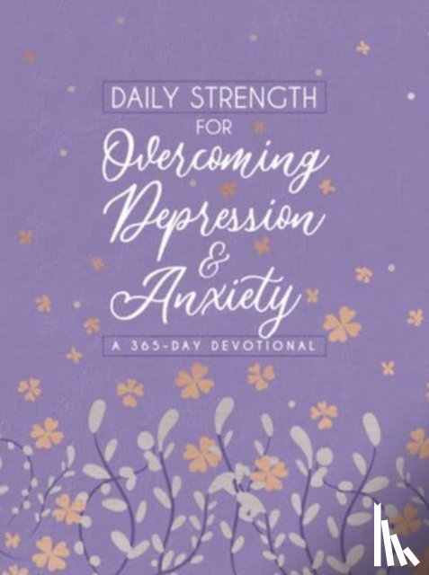 Broadstreet Publishing Group LLC - Daily Strength for Overcoming Depression & Anxiety