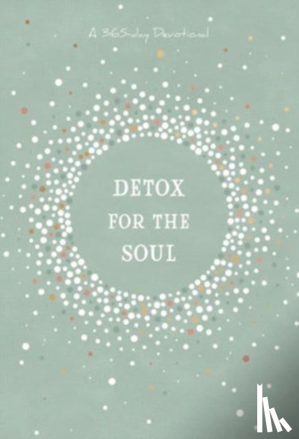 Broadstreet Publishing Group LLC - Detox for the Soul
